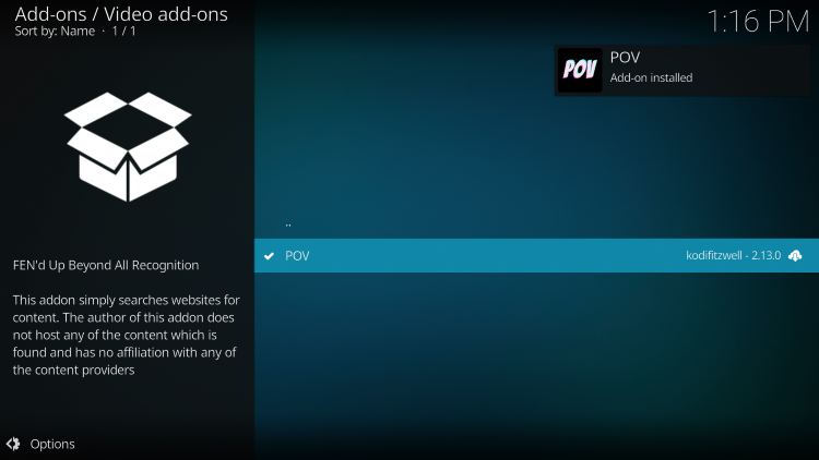 Wait for the POV Kodi Addon installed message to appear.