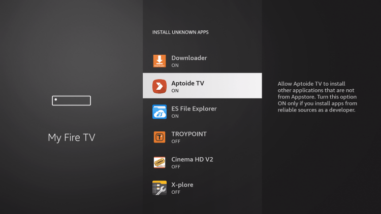 Prior to installing apps from Aptoide TV, you must make sure Install Unknown Apps is turned on after you jailbreak a firestick
