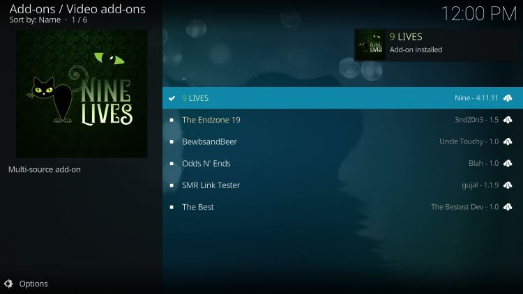Wait for the 9 Lives Kodi Addon installed message to appear.
