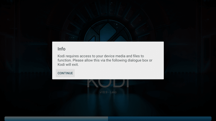 Launch Kodi and click Continue when this Info message appears.