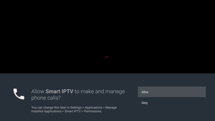 When launching Smart IPTV for the first time you must click Allow.