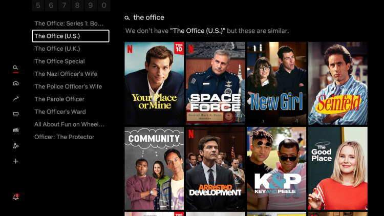 Click the search bar and try searching for The Office. You will quickly notice The Office is not available for Netflix users located in the United States.