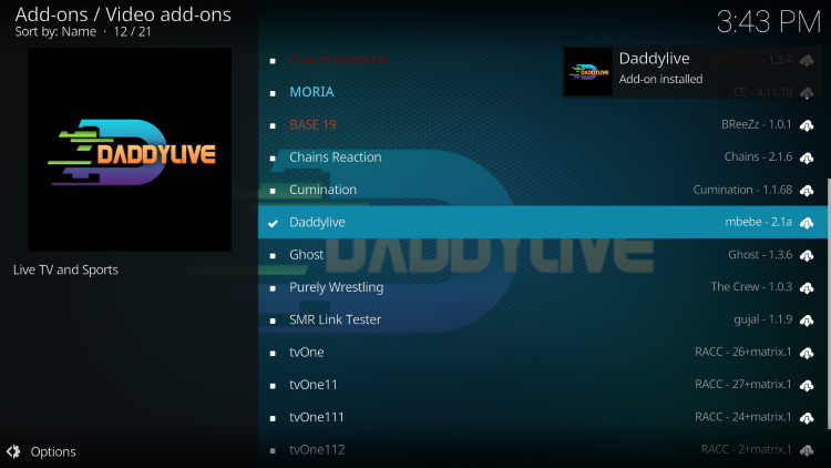 Wait a minute or two for the DaddyLive Add-on installed message to appear.